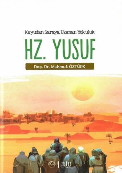 Kuyudan Saraya Uzanan Yolculuk Hz. Yusuf ürün görseli 1