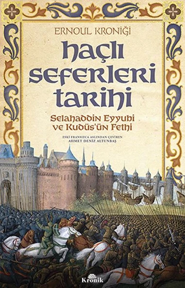 Haçlı Seferleri Tarihi Selahaddin Eyyübi ve Kudüsün Fethi KOLEKTIF ürün görseli 1