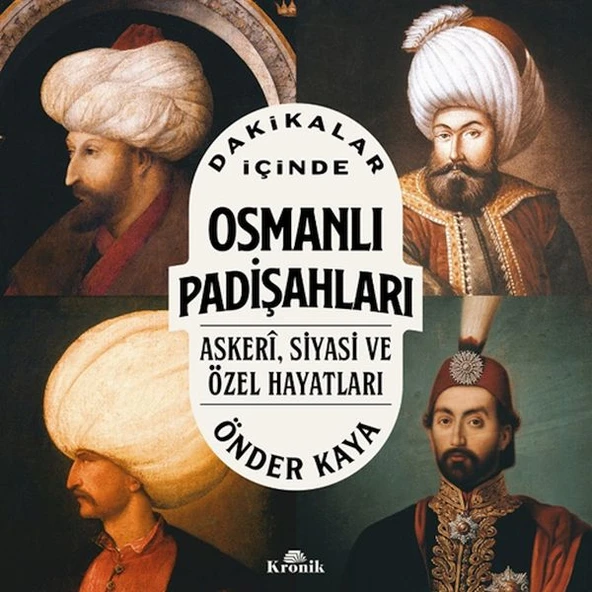Dakikalar İçinde Osmanlı Padişahları ÖNDER KAYA ürün görseli 1