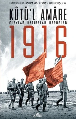 Kutü'l Amare 1916 MEHMET YAŞAR ERTAŞ HACER KILIÇARSLAN ürün görseli 1
