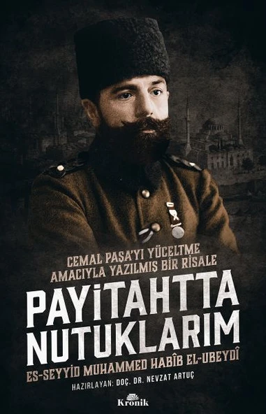 Payitahtta Nutuklarım Cemal Paşa'yı Yüceltme Amacıyla Yazılmış Bir Risale MUHAMMED HABİB EL UBEYDİ ürün görseli 1
