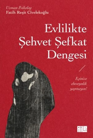 Evlilikte Şehvet Şefkat Dengesi FATİH REŞİT CİVELEKOĞLU ürün görseli 1