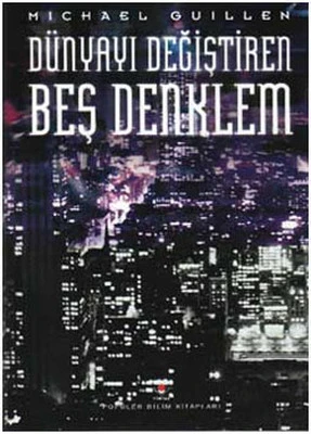 Dünyayı Değiştiren Beş Denklem - Michael Guillen ürün görseli 1