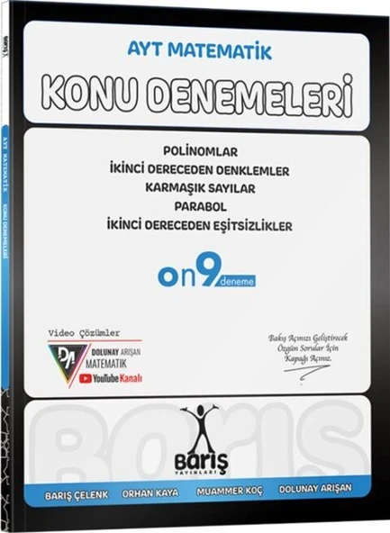 Barış YKS AYT Matematik Polinomlar, İkinci Dereceden Denklemler - Eşitsizlikler, Karmaşık, Sayılar ve Parabol Konu Denemeleri - Barış Çelenk Barış Yayınları ürün görseli 1