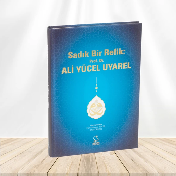 Sadık Bir Refik: Prof. Dr. Ali Yücel UYAREL ürün görseli 1