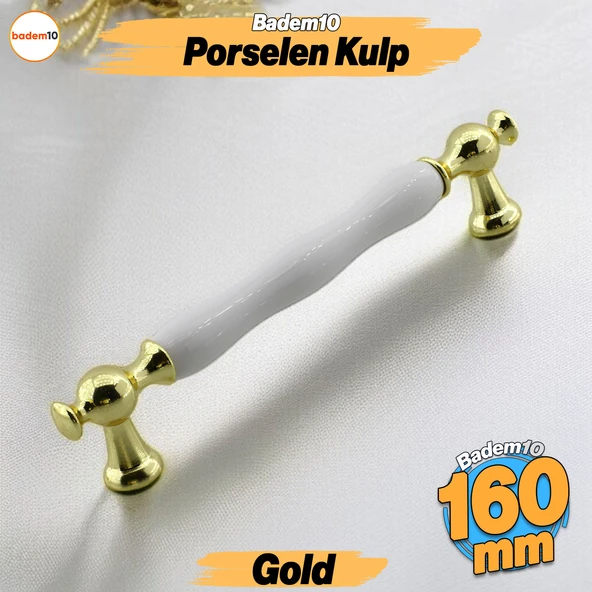 Aruh Porselen Gold Altın Kulp 160 mm Mobilya Çekmece Mutfak Dolabı Dolap Kapak Kulplar Kulb Kulpu ürün görseli 1