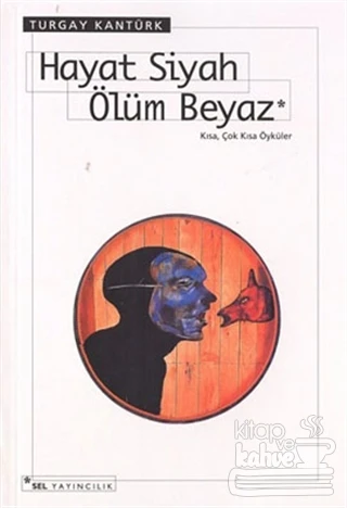 Hayat Siyah Ölüm Beyaz ürün görseli 1