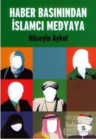 Haber Basınından İslamcı Medyaya ürün görseli 1