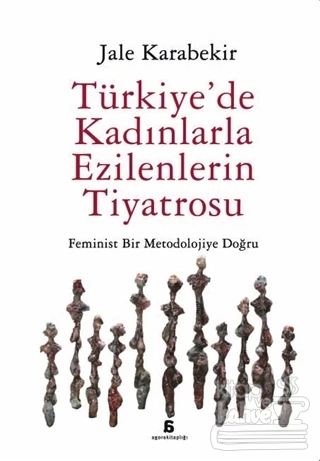 Türkiye'de Kadınlarla Ezilenlerin Tiyatrosu ürün görseli 1