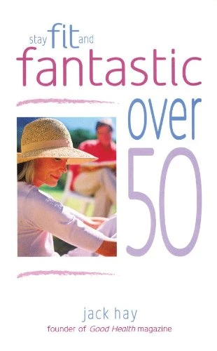Stay Fit and Fantastic Over 50 ürün görseli 1