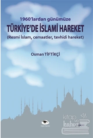 1960'lardan Günümüze Türkiye'de İslami Hareket ürün görseli 1