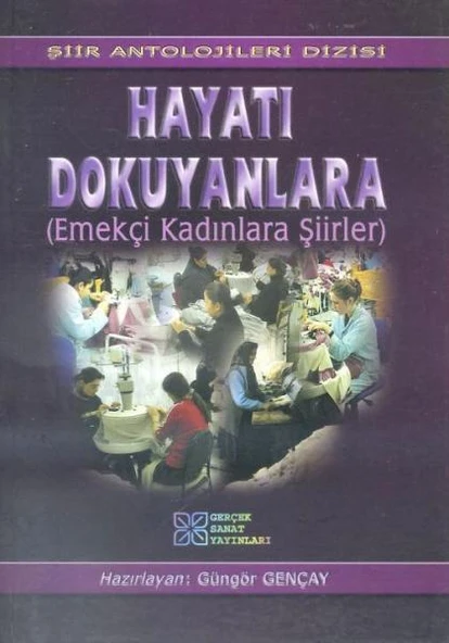 Hayatı Dokuyanlara Emekçi Kadınlara Şiirler ürün görseli 1