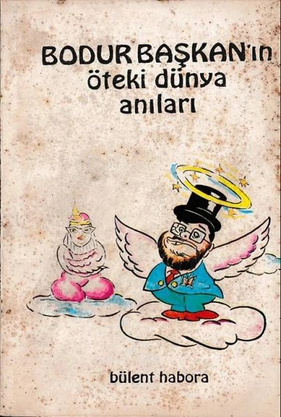 Bodur Başkan'ın Öteki Dünya Anıları ürün görseli 1