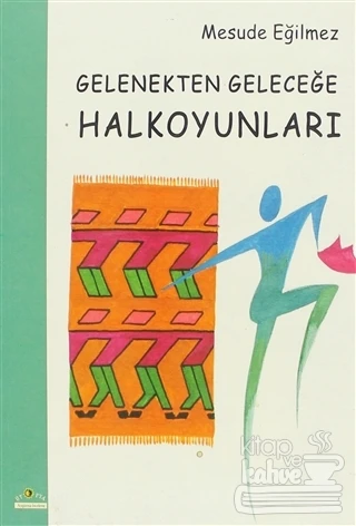 Gelenekten Geleceğe Halkoyunları ürün görseli 1