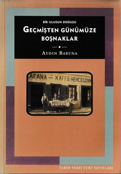 Bir Ulusun Doğuşu Geçmişten Günümüze Boşnaklar ürün görseli 1