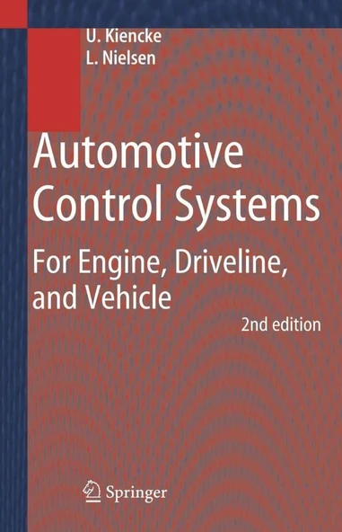 Automotive Control Systems: For Engine, Driveline, and Vehicle 2nd ed. U.Kiencke L. Nielsen ürün görseli 1