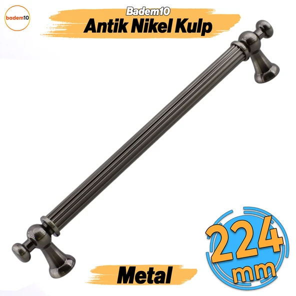 Selçuklu Antik Nikel Metal Kulp 224 mm Mobilya Çekmece Mutfak Dolabı Dolap Kapak Kulpları Kulb Kulpu ürün görseli 1