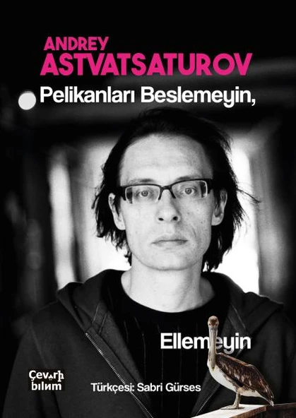 Pelikanları Beslemeyin, Ellemeyin ürün görseli 1