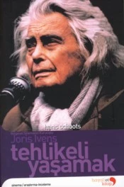 Tehlikeli Yaşamak Belgesel Sinemanın Kurucusu Joris Ivens ürün görseli 1