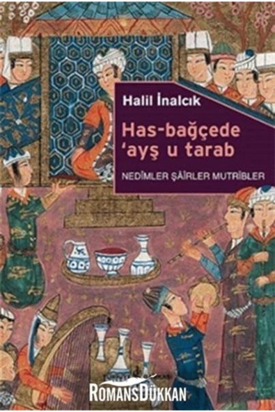 Has-Bağçede ’Ayş U Tarab - Nedimler Şairler Mutripler 179077 / ürün görseli 1