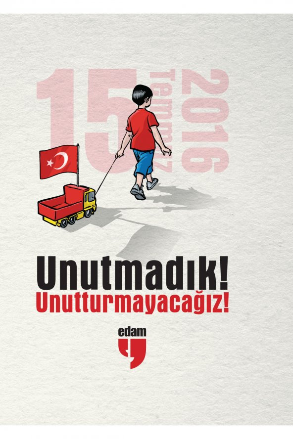 Unutmadık! Unutturmayacağız! ürün görseli 1