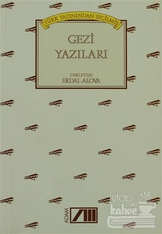Türk Yazınından Seçilmiş Gezi Yazıları ürün görseli 1