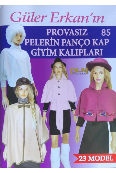 Dilem Yayınları Güler Erkan Provasız Pelerin Panço Kap Giyim Kalıpları No:85 ürün görseli 1