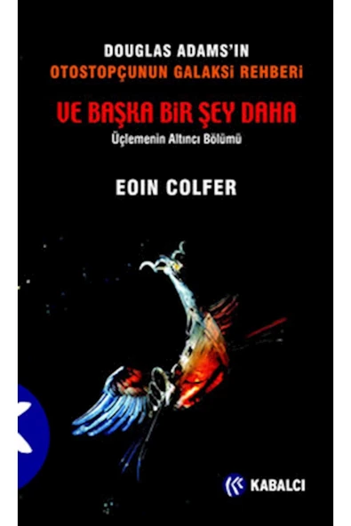 Kabalcı Yayınevi Ve Başka Bir Şey Daha / Eoin Colfer / Kabalcı Yayınevi / 9789759971991 ürün görseli 1