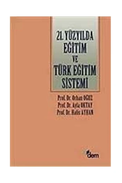 Dem Yayınları 21.yüzyılda Eğitim Ve Türk Eğitim Sistemi ürün görseli 1