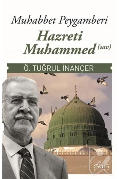 Sufi Kitap Muhabbet Peygamberi Hz. Muhammed (SAV) Ömer Tuğrul Inançer ürün görseli 1