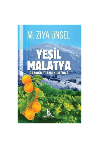 Kabalcı Yayınevi Yeşil Malatya - Yazar: M. Ziya Ünsel ürün görseli 1