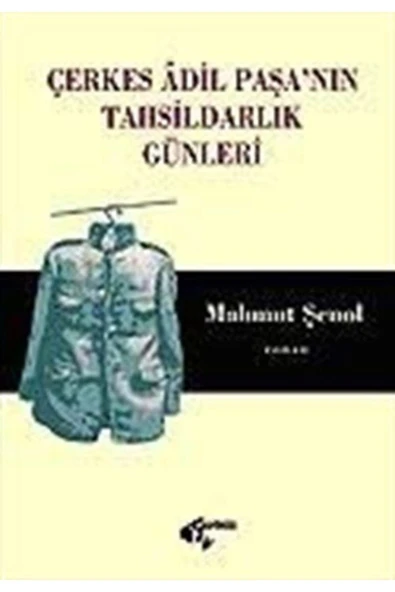 Papirüs Yayınevi Çerkes Adil Paşa'nın Tahsildarlık Günleri ürün görseli 1