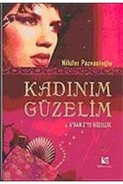 Selis Kitaplar Kadınım Güzelim A'dan Z'ye Güzellik ürün görseli 1