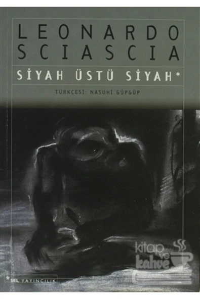 Sel Yayıncılık Siyah Üstü Siyah Leonardo Sciascia ürün görseli 1