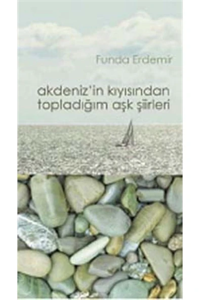Geniş Kitaplığı Akdeniz'in Kıyısından Topladığım Aşk Şiirleri ürün görseli 1