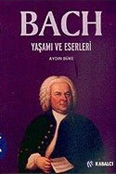 Kabalcı Yayınları Bach/ Yaşamı Ve Eserleri ürün görseli 1