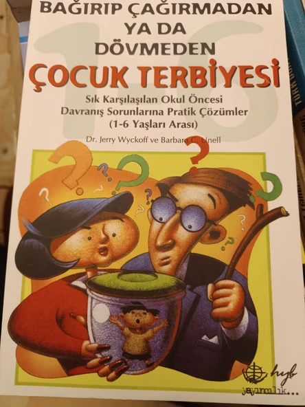 Bağırıp Çağırmadan ya da Dövmeden Çocuk Terbiyesi Barbara C. Unell, Jerry Wyckoff HYB YAYINLARI ürün görseli 1