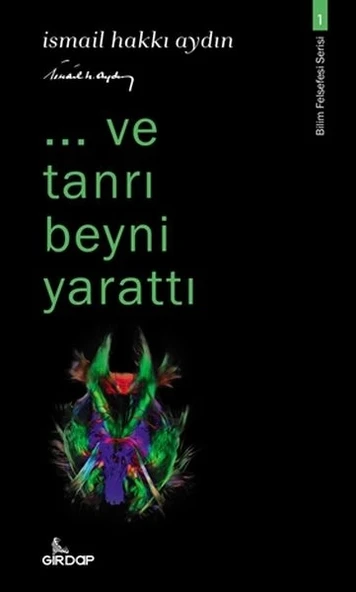 ..ve tanrı beyni yarattı - Bilim Felsefesi Serisi 1 ürün görseli 1