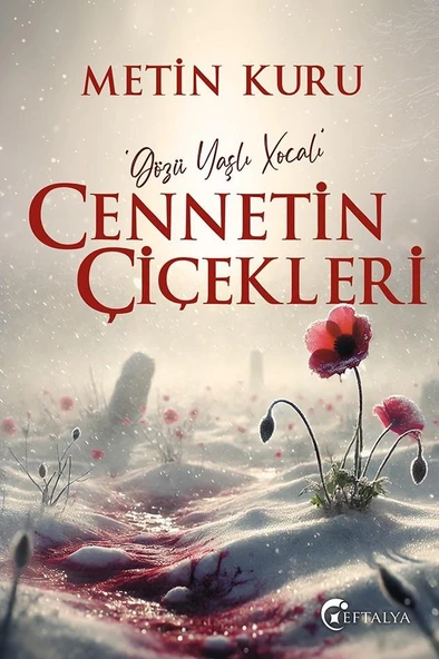 Cennetin Çiçekleri /Metin Kuru/Eftalya ürün görseli 1