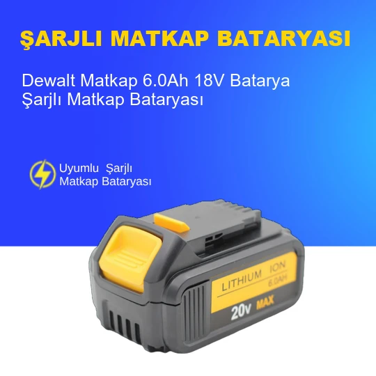 Dewalt Matkap  6.0Ah 18V  Batarya – Orjinal Uyumlu Uzun Ömürlü, Yüksek Performans Pil ürün görseli 1