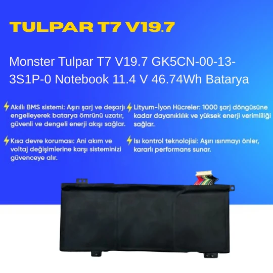 Monster Tulpar T7 V19.7 GK5CN-00-13-3S1P-0 Notebook 11.4 V 46.74Wh Batarya – Orjinal Uyumlu, Yüksek Performanslı ürün görseli 1