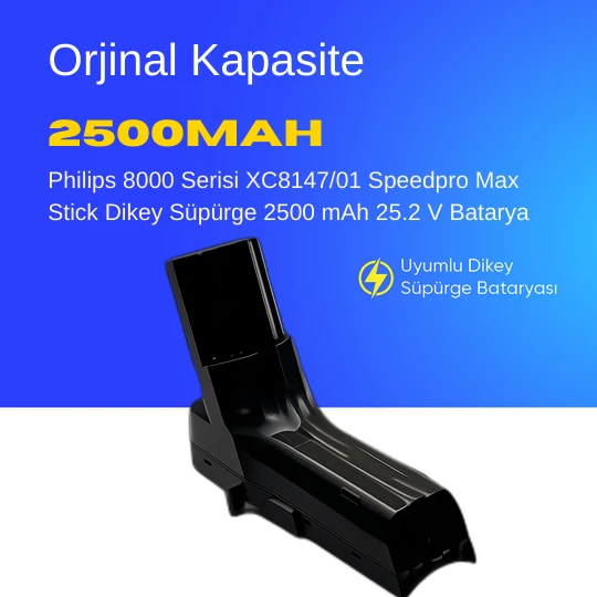 Philips 8000 Serisi XC8147/01 Speedpro Max Stick Dikey Süpürge 2500 mAh 25.2 V  Batarya – Orjinal Uyumlu Uzun Ömürlü, Yüksek Performans Pil ürün görseli 1
