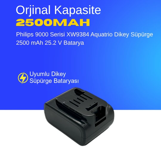 Philips 9000 Serisi XW9384 Aquatrio Dikey Süpürge 2500 mAh 25.2 V  Batarya – Orjinal Uyumlu Uzun Ömürlü, Yüksek Performans Pil ürün görseli 1