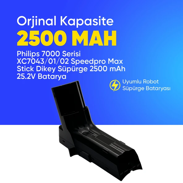 Philips 7000 Serisi XC7043/01/02 Speedpro Max Stick Dikey Süpürge 2500 mAh 25.2 V  Batarya – Orjinal Uyumlu Uzun Ömürlü, Yüksek Performans Pil ürün görseli 1