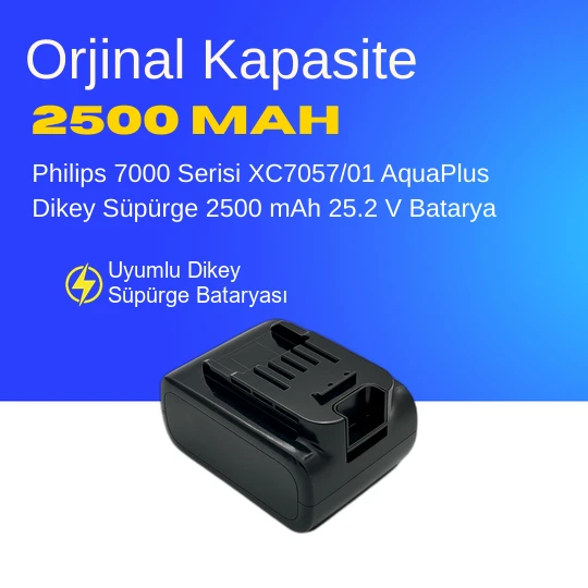 Philips 7000 Serisi XC7057/01 AquaPlus Dikey Süpürge 2500 mAh 25.2 V  Batarya – Orjinal Uyumlu Uzun Ömürlü, Yüksek Performans Pil ürün görseli 1