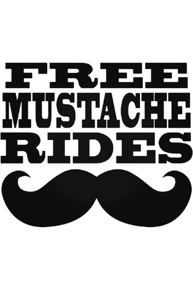Free Mustache Rides Oto Sticker 20 Cm ürün görseli 1