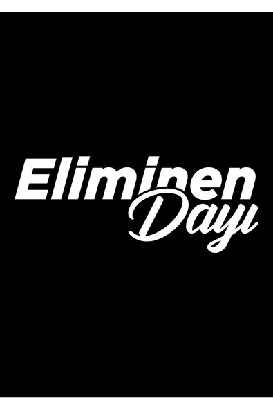Eliminen Dayı Oto Cam Sticker Beyaz 20*8 Cm ürün görseli 1