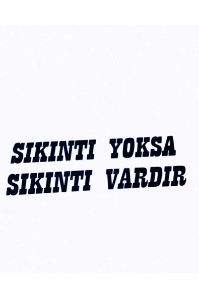 Sıkıntı Yoksa Sıkıntı Vardır Oto Sticker 15*5 Cm ürün görseli 1