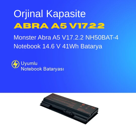 Monster Abra A5 V17.2.2 NH50BAT-4 Notebook 14.6 V 41Wh Batarya – Orjinal Uyumlu, Yüksek Performanslı ürün görseli 1