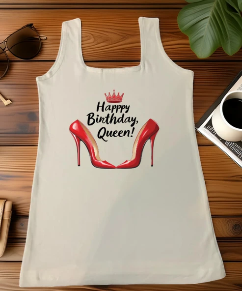 Happy Birthday Queen  Şık ve Tarz Atlet ürün görseli 1